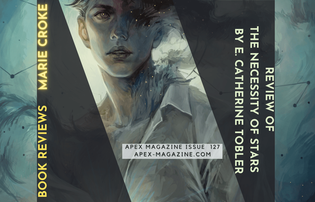Review of The Necessity of Stars by E. Catherine Tobler
