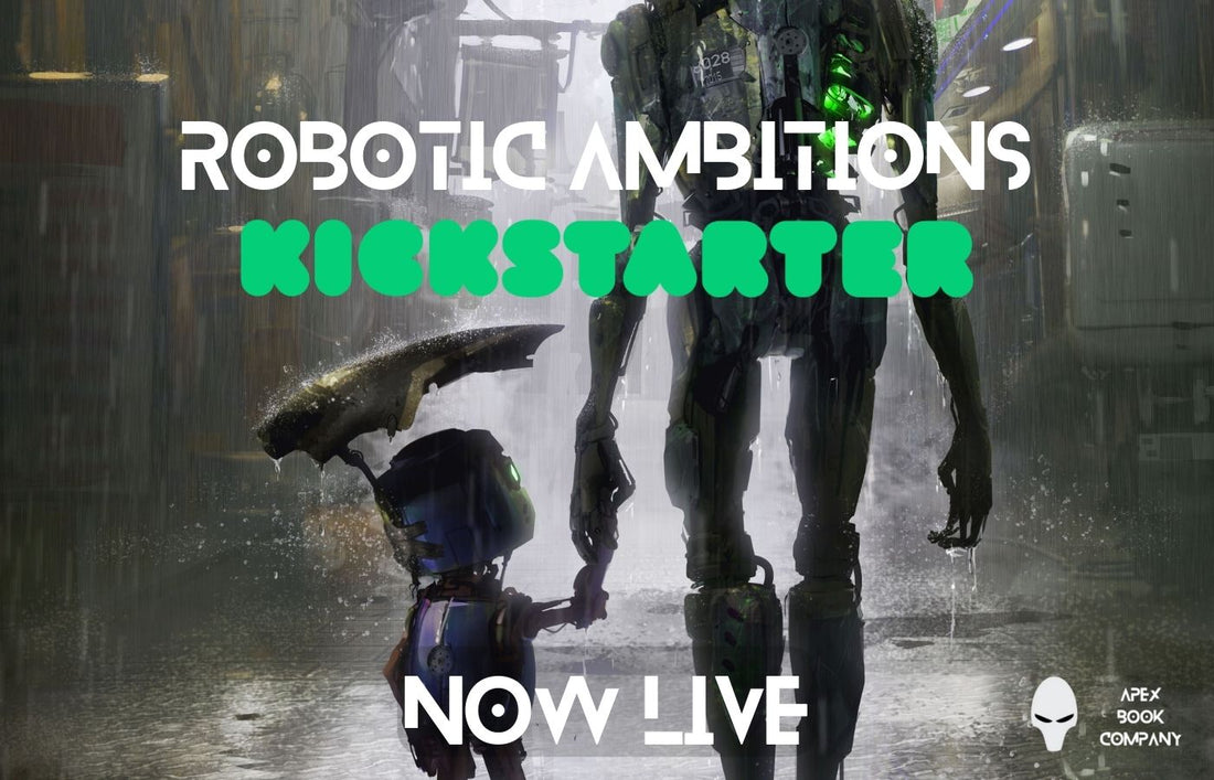 Apex Publications Launches Robotic Ambitions Anthology - Apex Book Company