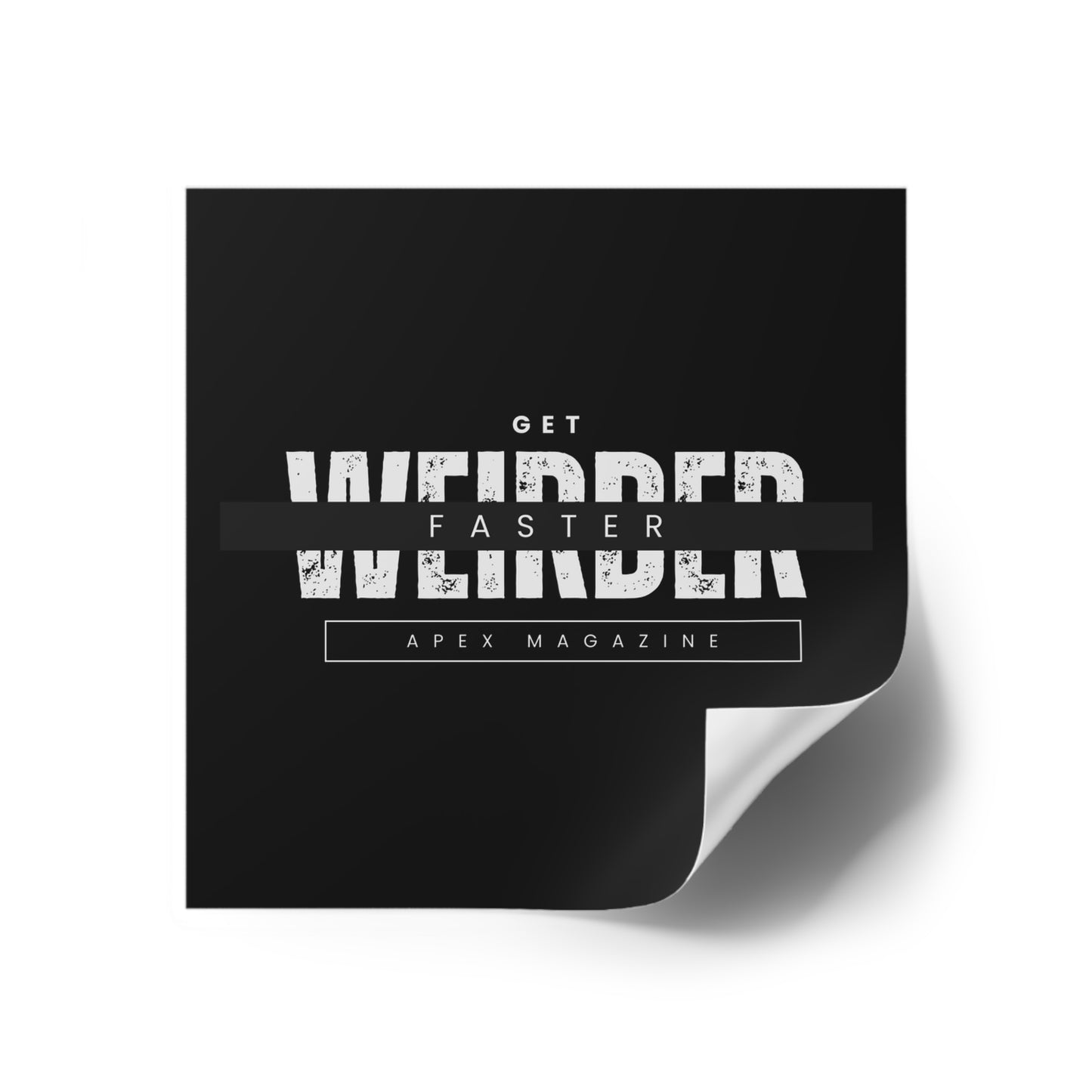 Get Weirder Vinyl Stickers