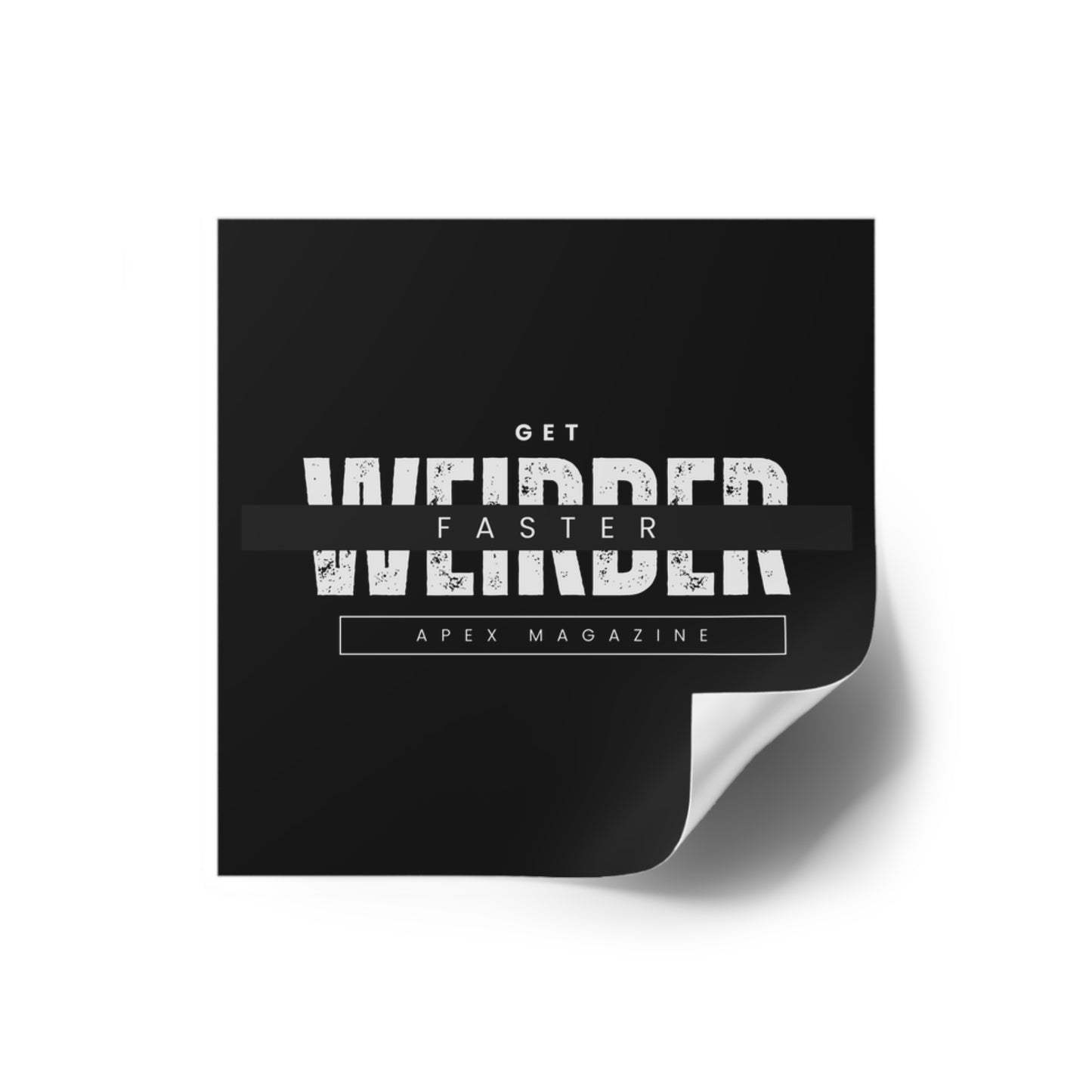 Get Weirder Vinyl Stickers