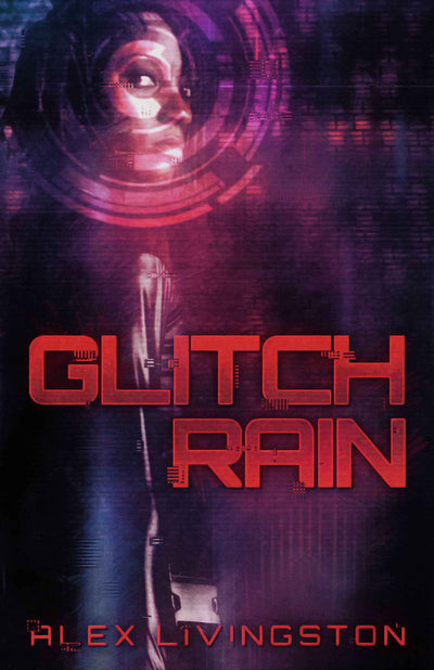 Book cover for Glitch Rain, a cyberpunk thriller, features a stylized figure in a dark coat amid digital glitches with vivid purple, red, and pink sci-fi effects. The title "Glitch Rain" is displayed in large red text.