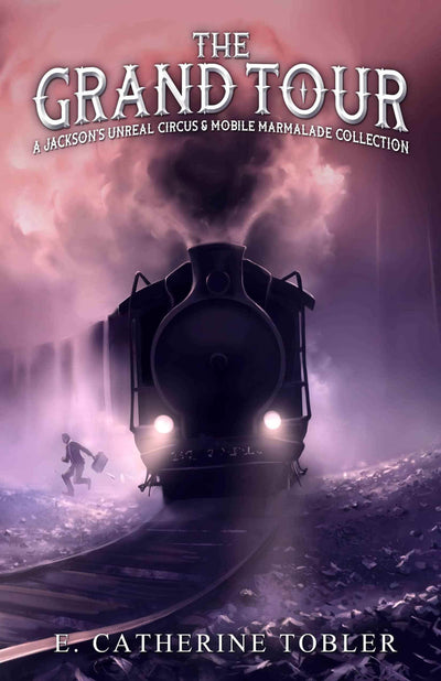 A steam train moves toward the viewer, purple smoke trailing behind. A person with luggage runs alongside. Text: The Grand Tour—a fantasy adventure short story collection.