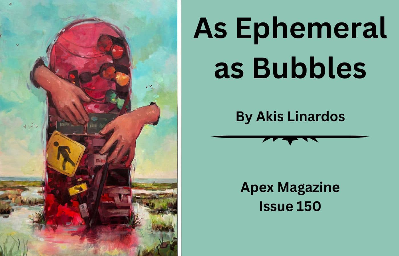 As Ephemeral as Bubbles