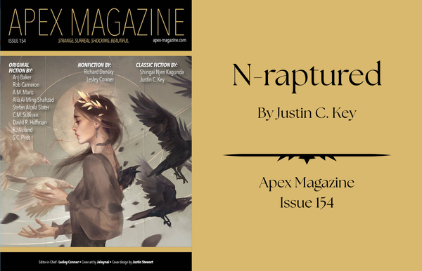 Apex Magazine Issue 154 cover: woman with gold leaves in her hair among ravens and birds; "N-raptured" by Justin C. Key