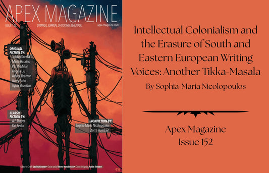 Intellectual Colonialism and the Erasure of South and Eastern European Writing Voices: Another Tikka-Masala