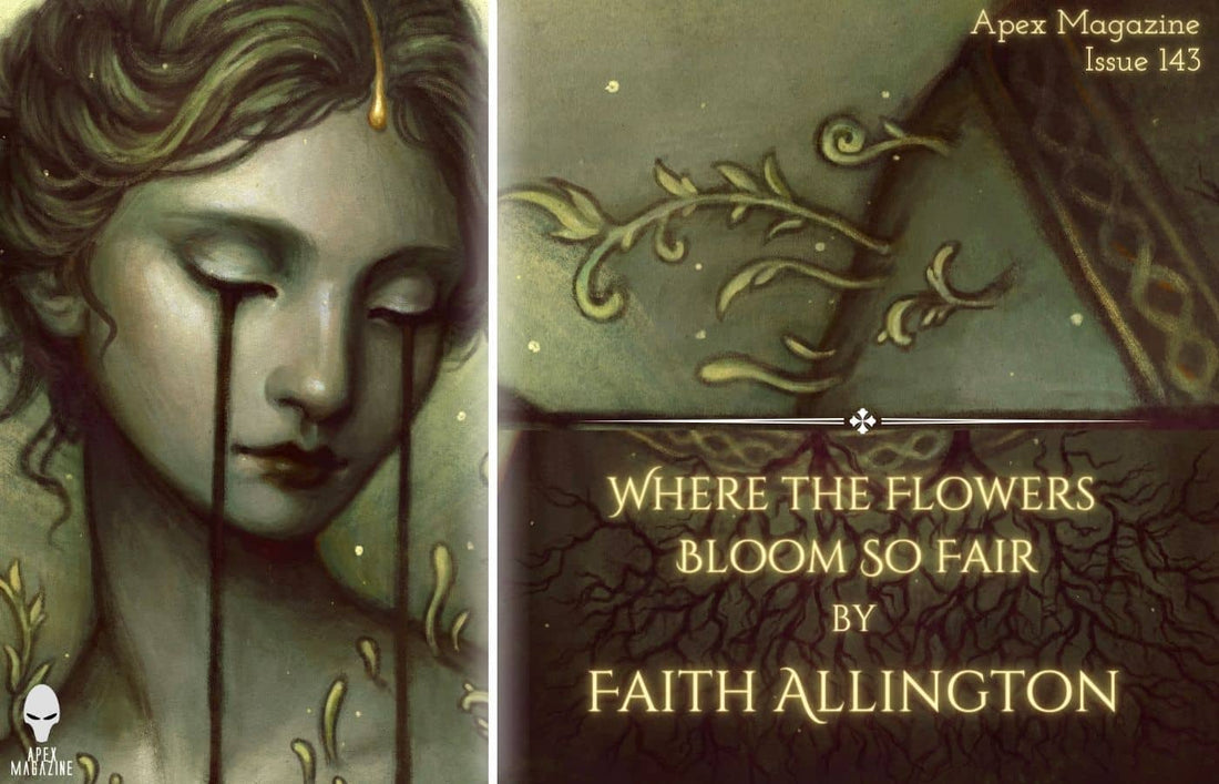Where the Flowers Bloom So Fair