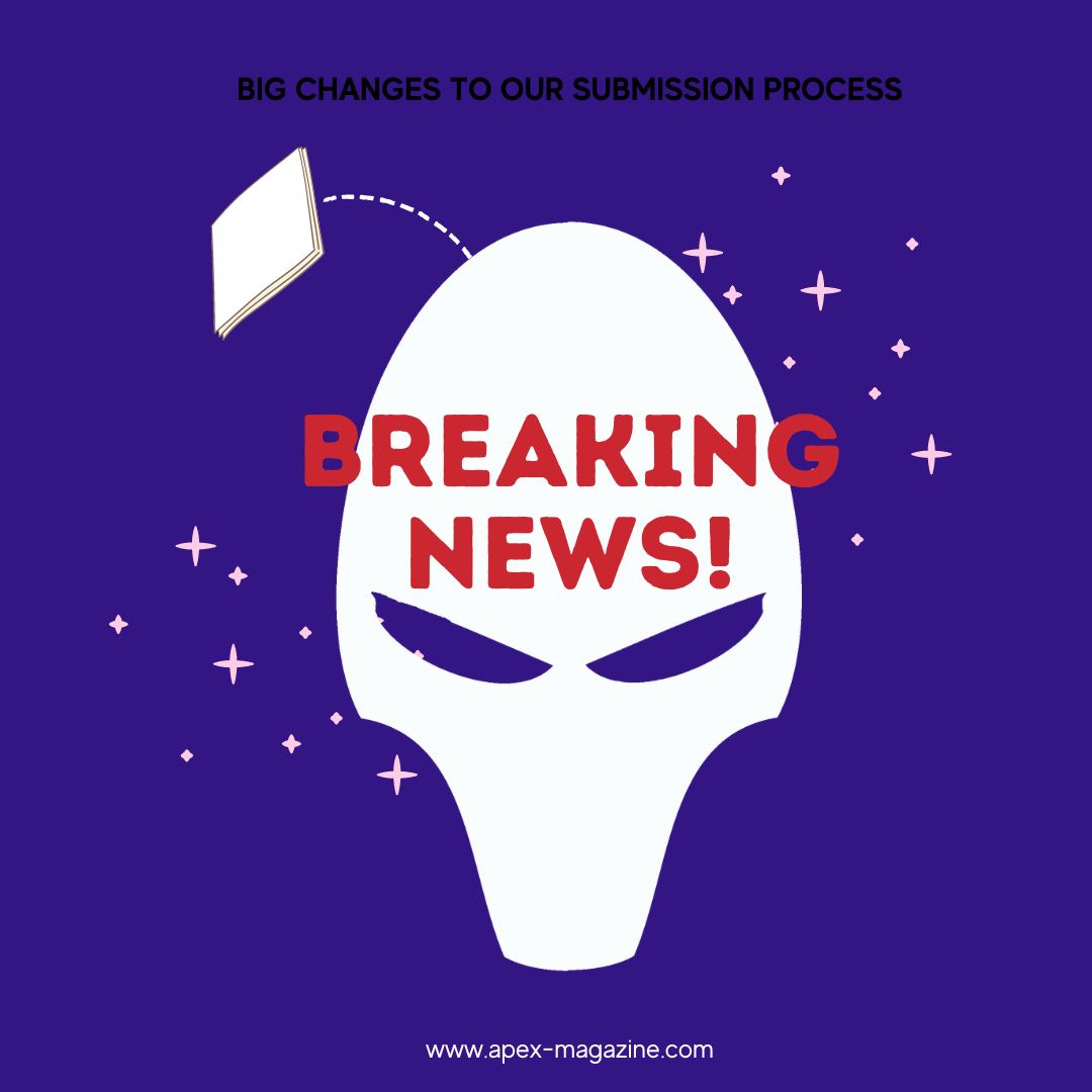 Some Big Changes to our Submissions Process