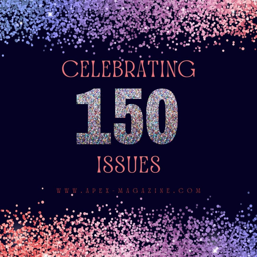 Apex Magazine hits 150!