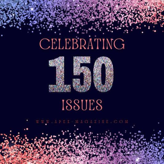 Apex Magazine hits 150!
