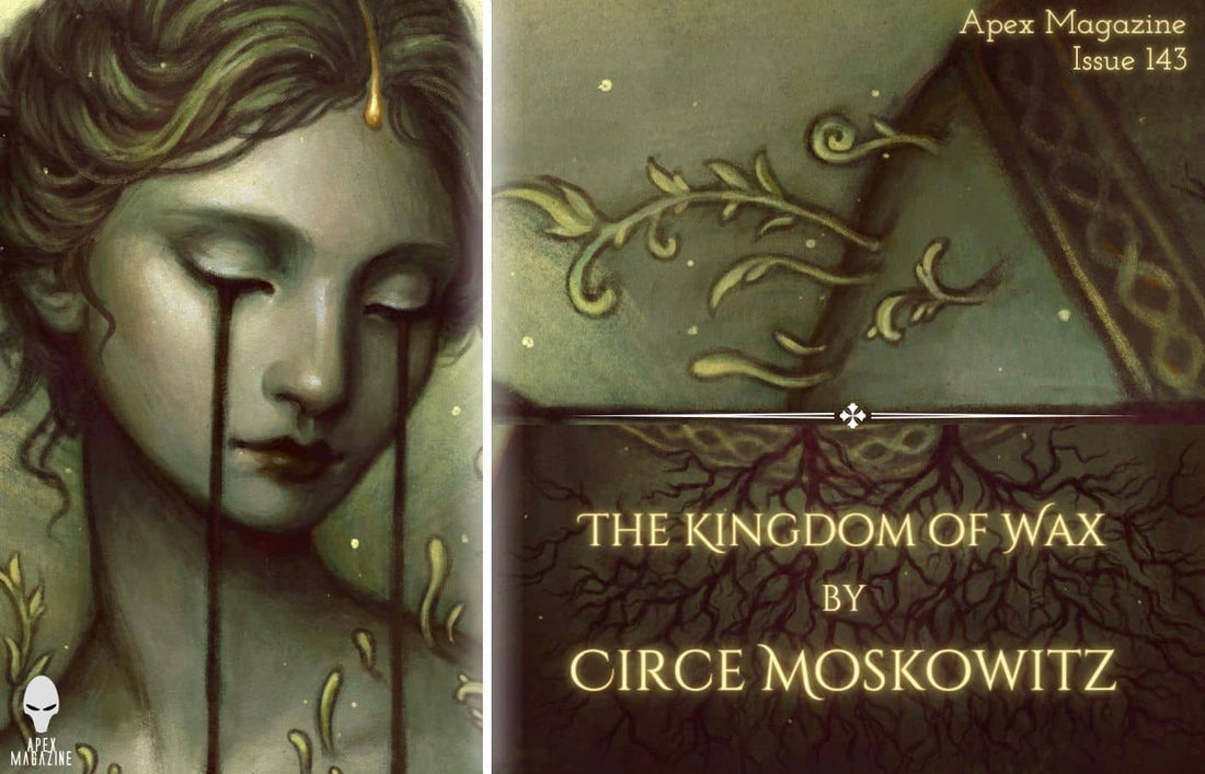 The Kingdom of Wax