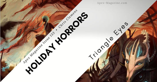Holiday Horrors: Triangle Eyes