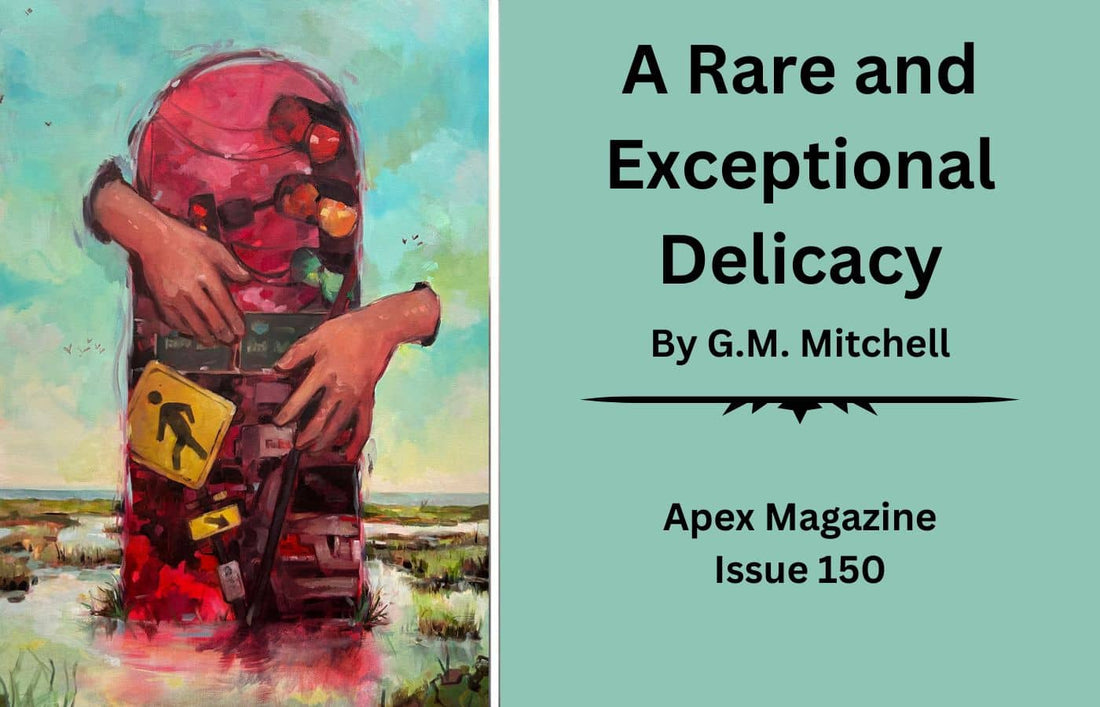 A Rare and Exceptional Delicacy