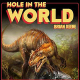 Book cover for "Hole in the World" featuring a towering, roaring dinosaur above a crushed car in a forest, with bold yellow and red title text.