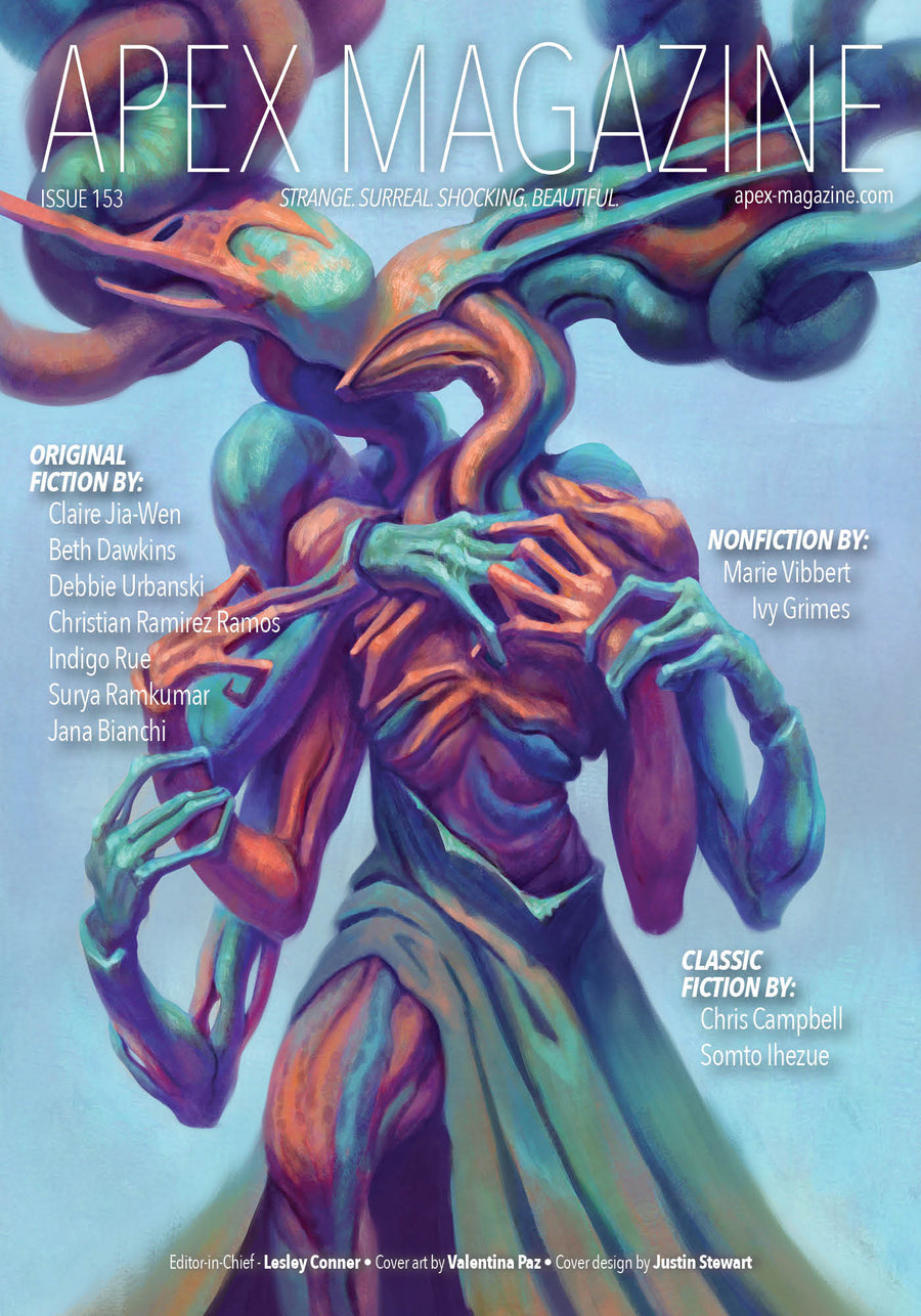 Apex Magazine Issue 153 features a surreal, colorful cover painting of a multi-faced, multi-armed humanoid. The title and contributor list overlay the artwork, highlighting the magazine’s showcase of original fiction.