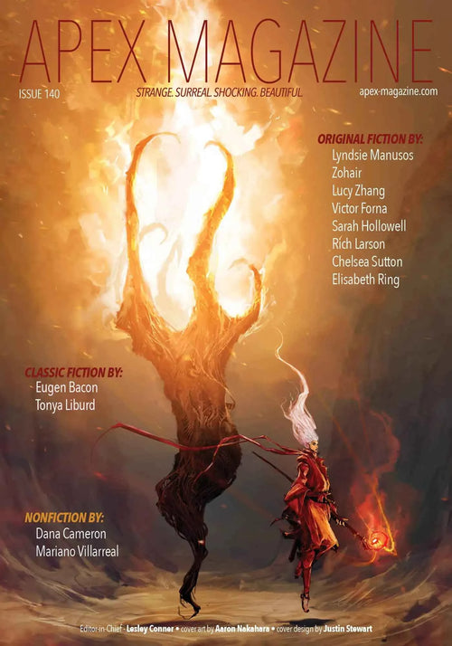 Apex Magazine Issue 140 features a fantasy cover with a towering, fiery tree creature confronting a small figure in a red cloak, issue and author names on the left, and warm, surreal colors evoking short fiction themes.