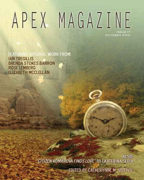 Apex Magazine Issue 17 cover: a still life with a large antique pocket watch on autumn leaves, rocks, and trees. Lists authors and editor. This DRM-free October 2010 issue includes "Sexagesimal Fairy Tale.