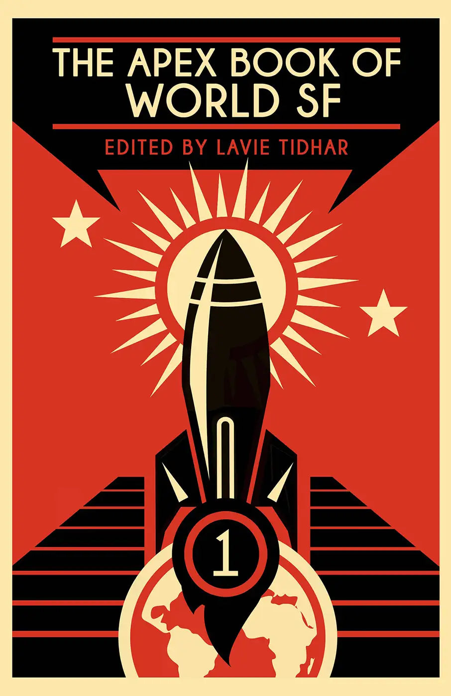 A stylized cover shows a black rocket launching with sun rays and stars behind it, over a map of the world on a red and black background. The text reads: The Apex Book of World SF: Volume 1—speculative fiction edited by Lavie Tidhar.