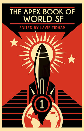 The Apex Book of World SF: Volume 1