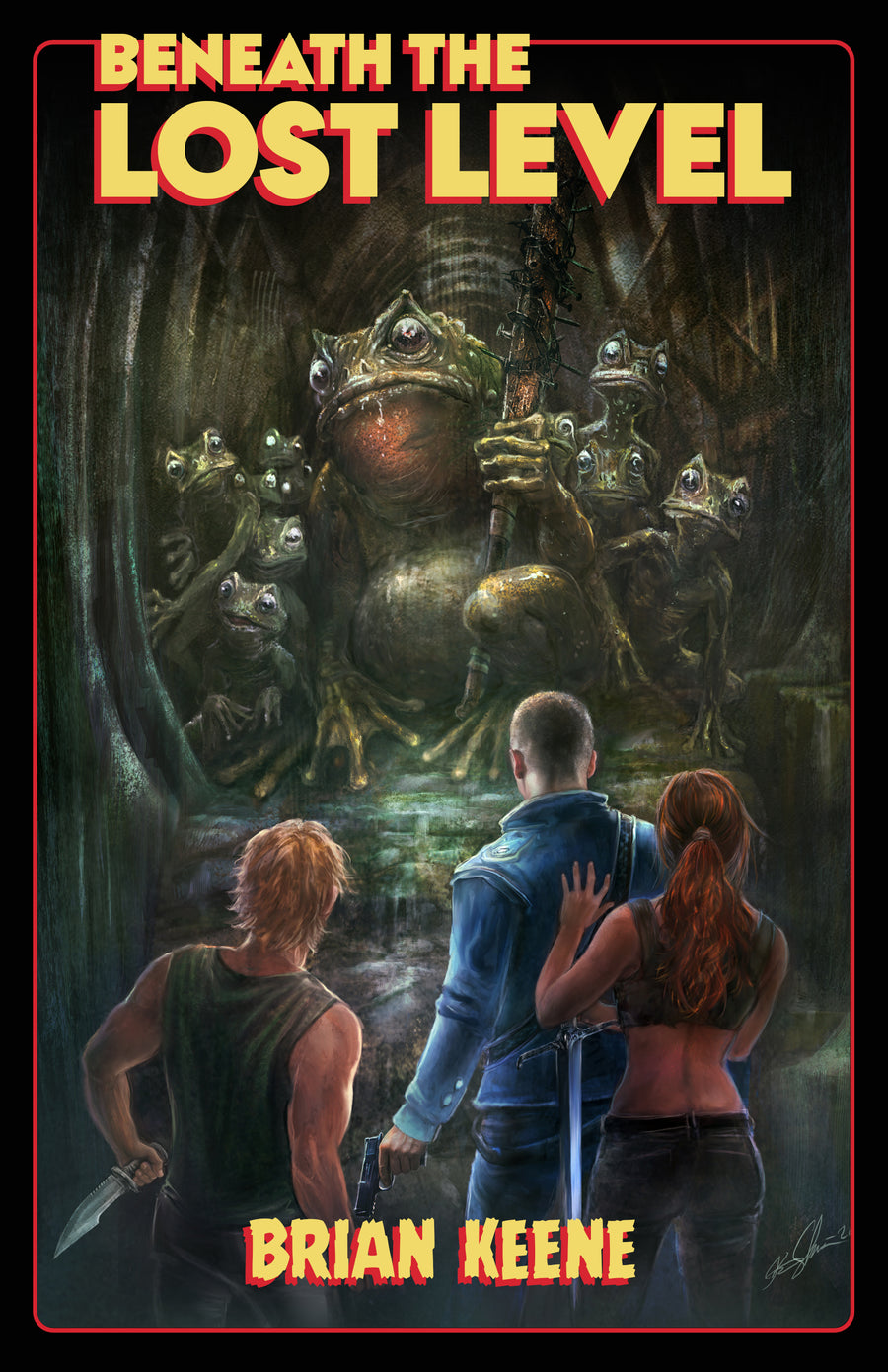 Three people stand in a shadowy tunnel, confronted by enormous, menacing mutant toads. The central figure wields a machete and flashlight, while the others appear uneasy. Bold yellow and red text displays the product name Beneath the Lost Level by Brian Keene, with Aaron Pace featured amidst chilling danger hidden in the darkness.