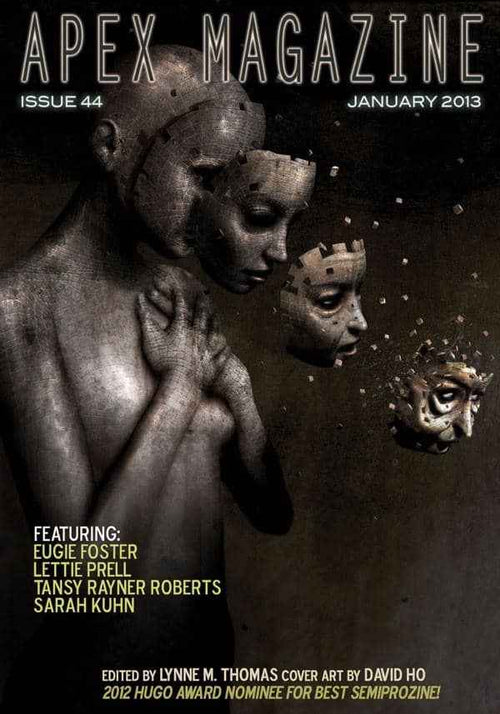 Apex Magazine Issue 44 cover features surreal sculpted human figures with fragmented, floating heads on a dark background. Includes stories by Eugie Foster, Lettie Prell, Tansy Rayner Roberts, and Geek Girls author Sarah Kuhn. DRM-free.