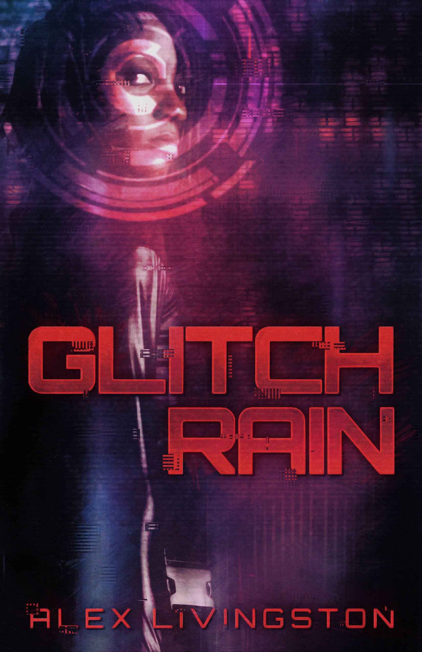 Book cover for Glitch Rain, a cyberpunk thriller, features a stylized figure in a dark coat amid digital glitches with vivid purple, red, and pink sci-fi effects. The title "Glitch Rain" is displayed in large red text.